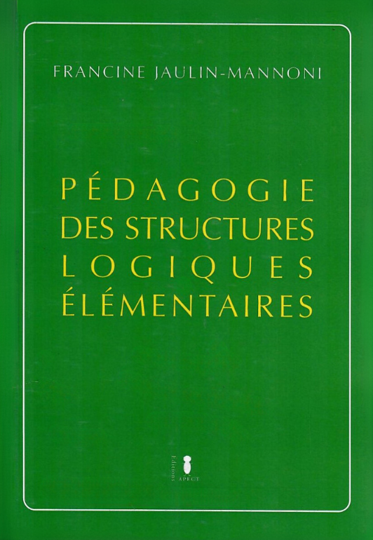 Pédagogie des Structures Logiques Elementaires